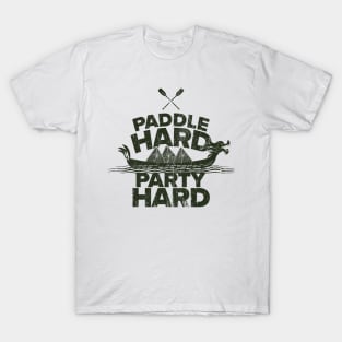 Paddle hard - dragon boat T-Shirt